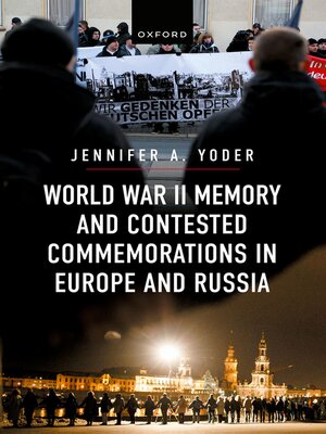cover image of World War II Memory and Contested Commemorations in Europe and Russia